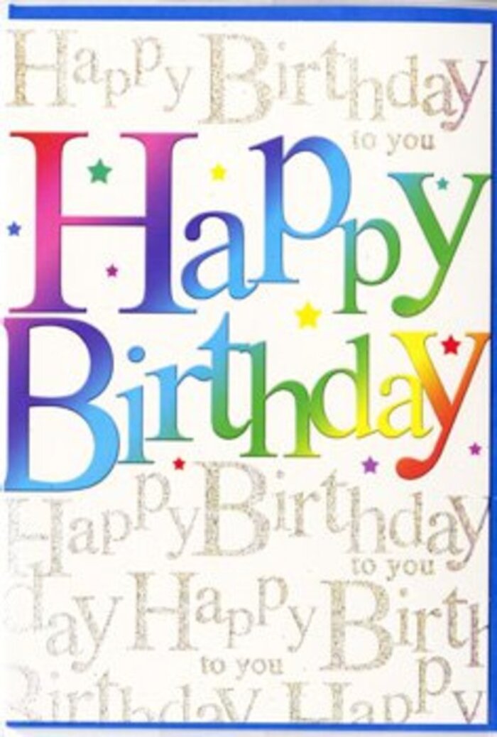 The image shows a birthday card that radiates pure, uncomplicated joy, the kind you feel when family and friends gather in Shepperton for a cosy celebration at home or a picnic near the riverside. At the heart of the design, the words Happy Birthday sweep across the card in large, confident lettering, each character bathed in a smooth gradient that travels through the full rainbow, from deep berry tones to bright orange, cool turquoise, and lively lime, finishing in a warm, glowing yellow. The colours blend seamlessly, like petals arranged from darkest to lightest in a carefully crafted birthday bouquet, giving the impression that the letters are softly illuminated from within. The surface of the print looks pleasantly glossy, so the colours appear almost wet and freshly painted, catching the ambient light as if the card were resting near a sunny window on a Shepperton morning. Behind this bold, colourful message lies an intricate layer of repeating script, where Happy Birthday to you is written in fine, looping golden handwriting. This background text shimmers with a delicate sparkle, the gold ink or glitter reflecting light in tiny glints that never distract from the main message but wrap it in a halo of warmth and affection. The backdrop appears softly off-white or cream, allowing the colours and gold to stand out with clarity. Subtle, confetti-like accents and minute starbursts are sprinkled around the lettering, reinforcing the sense of a party about to begin. The overall effect is both fun and tasteful, the kind of card a local florist in Shepperton might tuck beside a bright, mixed arrangement to help someone's special day feel beautifully, memorably marked.